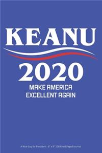 Keanu 2020 Make America Excellent Again
