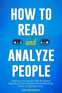 How To Read And Analyze People