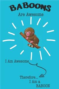 Baboons Are Awesome I Am Awesome Therefore I Am a Baboon