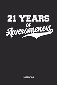 21 Years Of Awesomeness Notebook