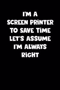 Screen Printer Notebook - Screen Printer Diary - Screen Printer Journal - Funny Gift for Screen Printer