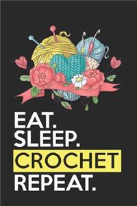 Eat Sleep Crochet Repeat