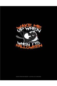 Wake Me Up When It's Halloween