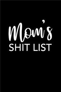 Mom's Shit List