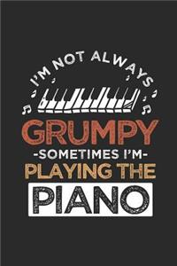 Piano - I'm Not Always Grumpy