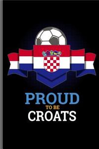 Proud to be Croats