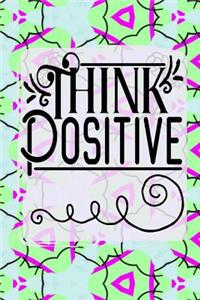 Think Positive