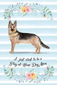 I Just Want To Be A Stay-At-Home Dog Mom