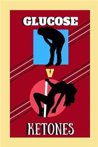 Glucose V Ketones