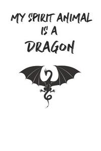 My Spirit Animal is a Dragon