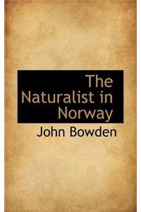 The Naturalist in Norway