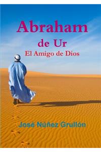 Abraham de Ur, El Amigo de Dios