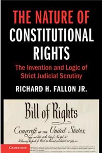 The Nature of Constitutional Rights