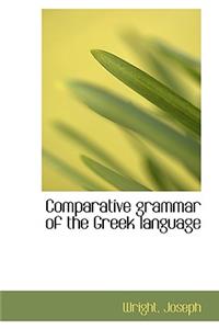 Comparative Grammar of the Greek Language