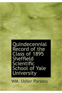 Quindecennial Record of the Class of 1895 Sheffield Scientific School of Yale University