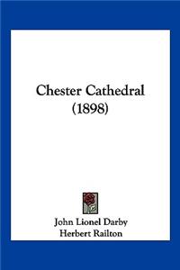 Chester Cathedral (1898)