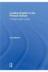 Leading English in the Primary School