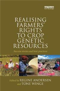Realising Farmers' Rights to Crop Genetic Resources