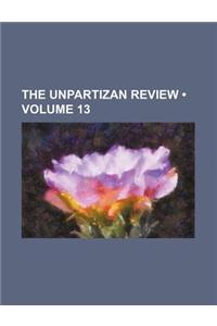 The Unpartizan Review (Volume 13)