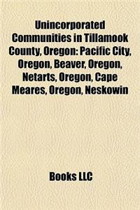 Unincorporated Communities in Tillamook County, Oregon