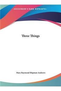 Three Things