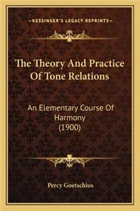 Theory and Practice of Tone Relations