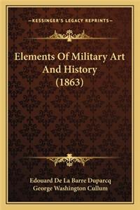 Elements of Military Art and History (1863)