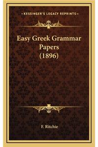 Easy Greek Grammar Papers (1896)