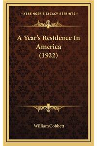 A Year's Residence in America (1922)