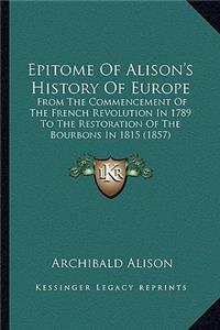 Epitome Of Alison's History Of Europe