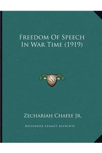 Freedom Of Speech In War Time (1919)