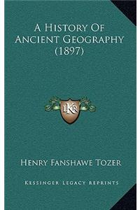 History Of Ancient Geography (1897)