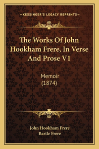 Works of John Hookham Frere, in Verse and Prose V1