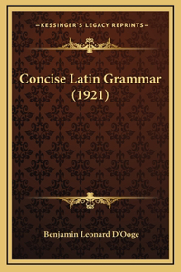 Concise Latin Grammar (1921)