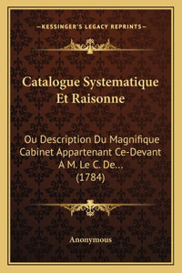 Catalogue Systematique Et Raisonne