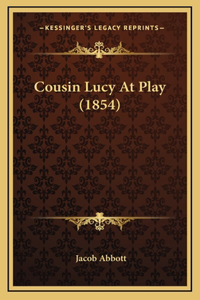 Cousin Lucy At Play (1854)