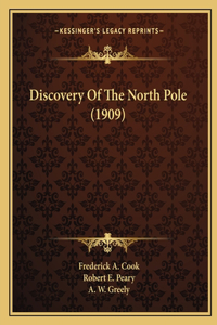 Discovery Of The North Pole (1909)
