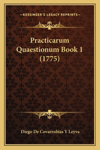 Practicarum Quaestionum Book 1 (1775)