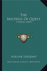 The Mistress Of Quest