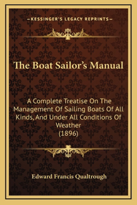 The Boat Sailor's Manual