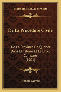 De La Procedure Civile