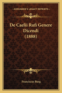 De Caelii Rufi Genere Dicendi (1888)