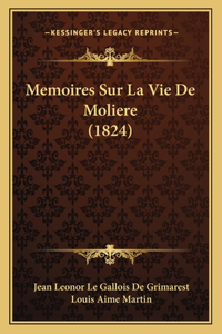 Memoires Sur La Vie De Moliere (1824)