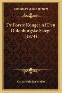 De Forste Konger Af Den Oldenborgske Slaegt (1874)