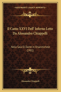 Il Canto XXVI Dell' Inferno Letto Da Alessandro Chiappelli