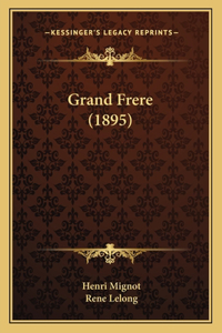 Grand Frere (1895)