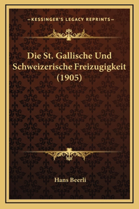 Die St. Gallische Und Schweizerische Freizugigkeit (1905)