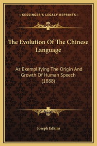 The Evolution Of The Chinese Language