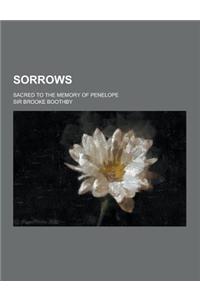 Sorrows; Sacred to the Memory of Penelope