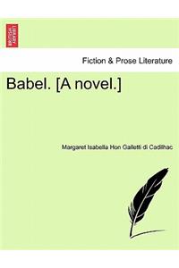 Babel. [A Novel.]